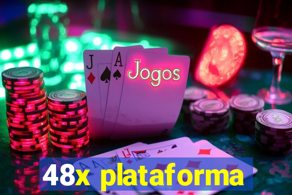 48x plataforma